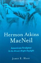 Hermon Atkins MacNeil: American Sculptor In the Br...